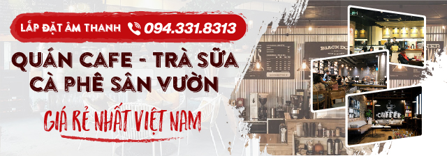 lắp đặt âm thanh cafe trà sữa