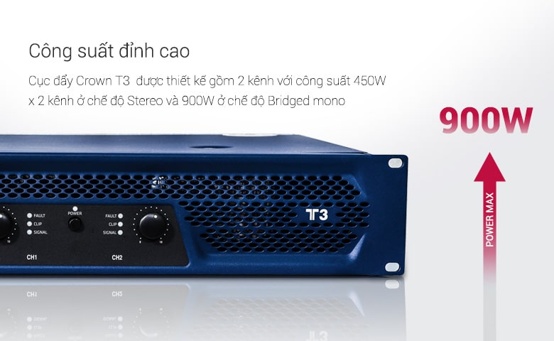 Crown T3 công suất mạnh mẽ
