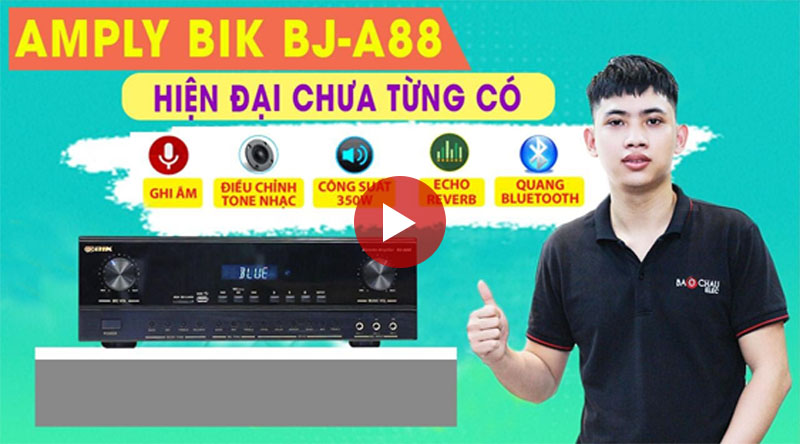Video hướng dẫn chi tiết amply karaoke BIK BJ-A88
