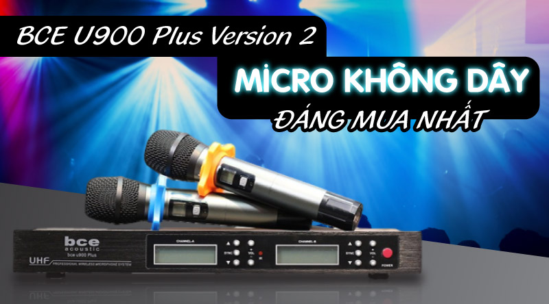micro không dây bce u900 plus version 2 