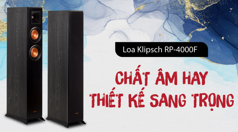 Đánh giá Loa Klipsch RP-4000F: Loa nghe nhạc chất âm hay, thiết kế sang trọng