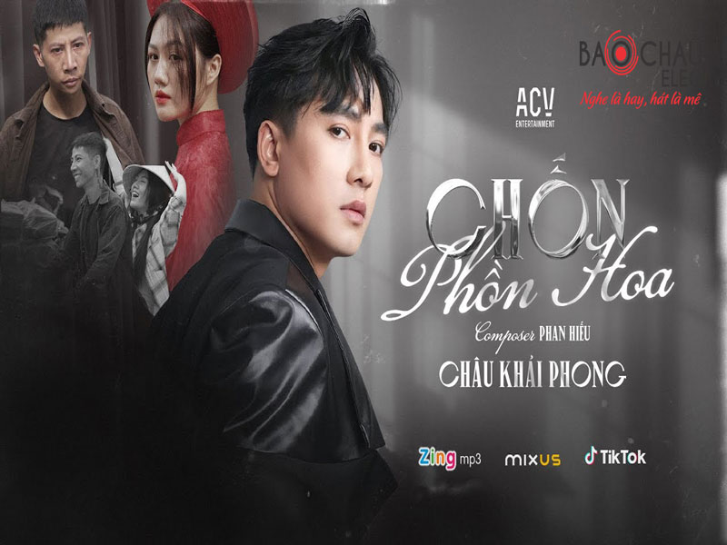 Lời bài hát Chốn Phồn Hoa - Châu Khải Phong. Bản Chuẩn