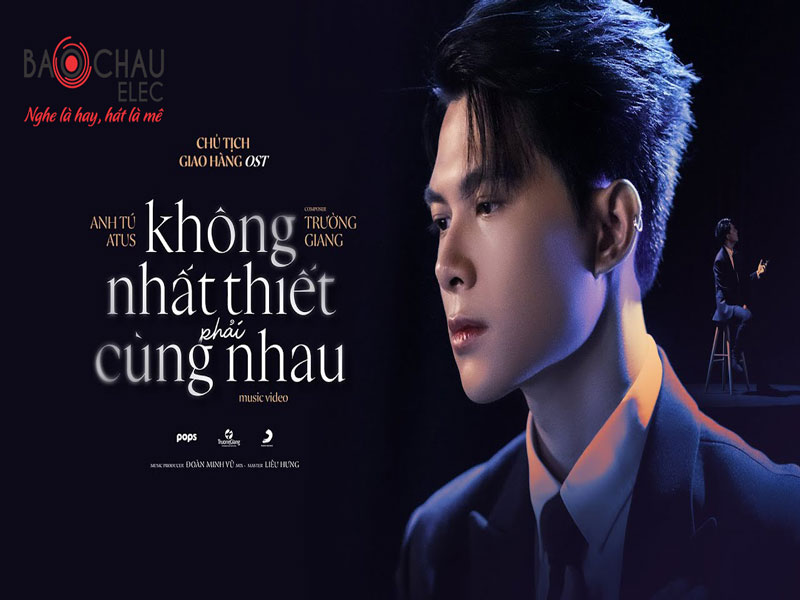 Lời bài hát Không Nhất Thiết Phải Cùng Nhau - Anh Tú ATUS