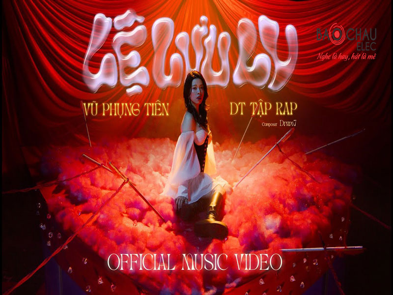 Lời bài hát Lệ Lưu Ly - Vũ Phụng Tiên x DT Tập Rap