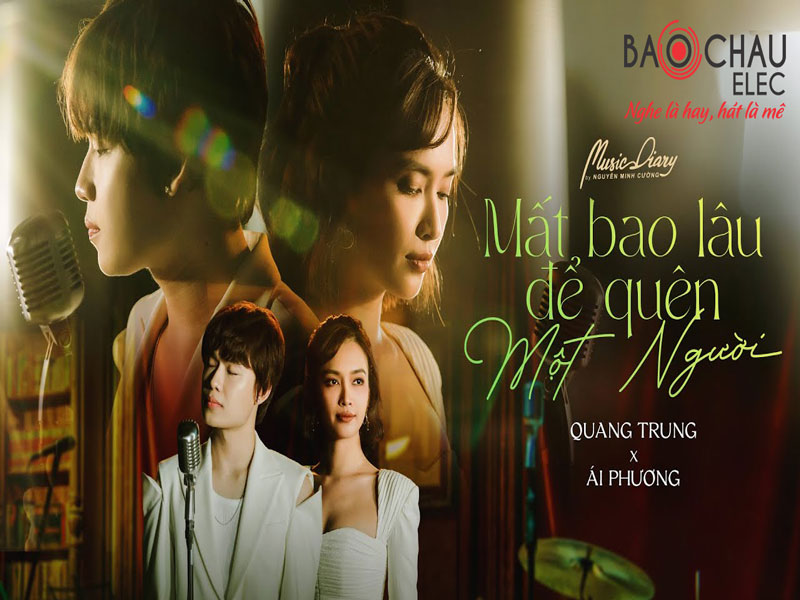 Lời bài hát Mất Bao Lâu Để Quên Một Người - Quang Trung x Ái Phương. Bản Chuẩn