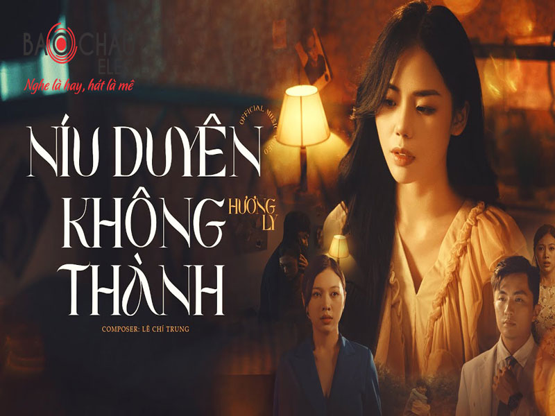 Lời bài hát Níu Duyên Không Thành - Hương Ly. Bản Chuẩn