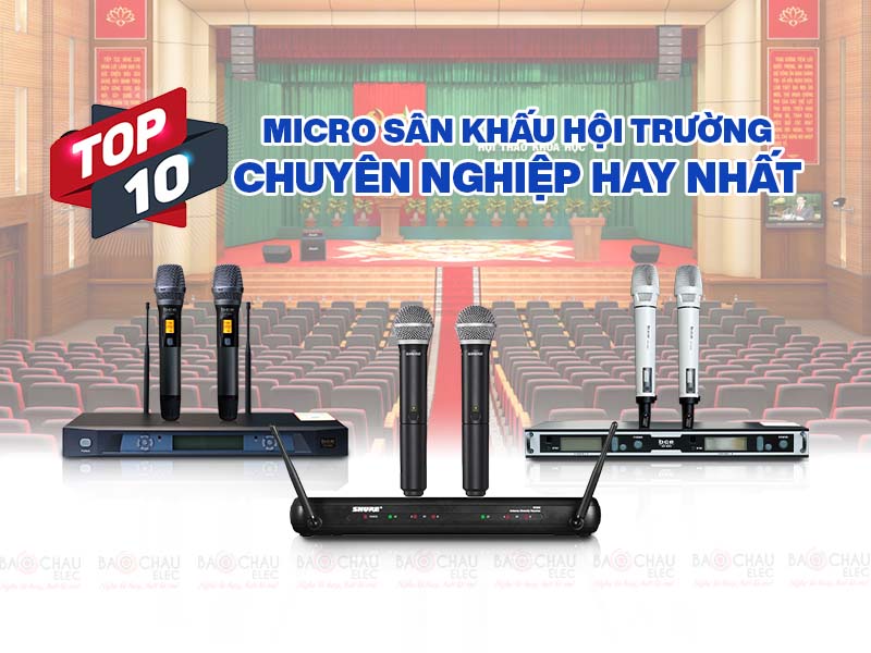 top-10-micro-san-khau-hoi-truong-chuyen-nghiep-hay-nhat
