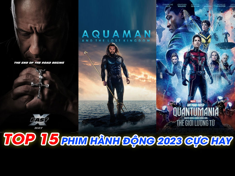 Top 15 Phim Hành Động 2023 Cực Hay. Đáng Xem Nhất !