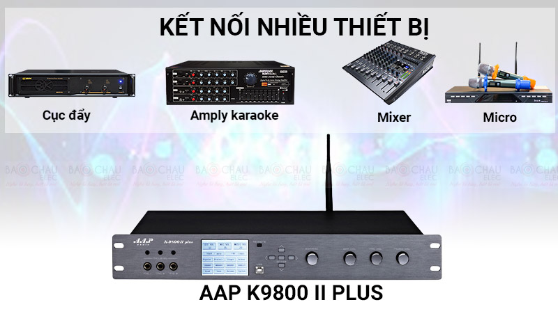 Vang số AAP Audio K9800II Plus