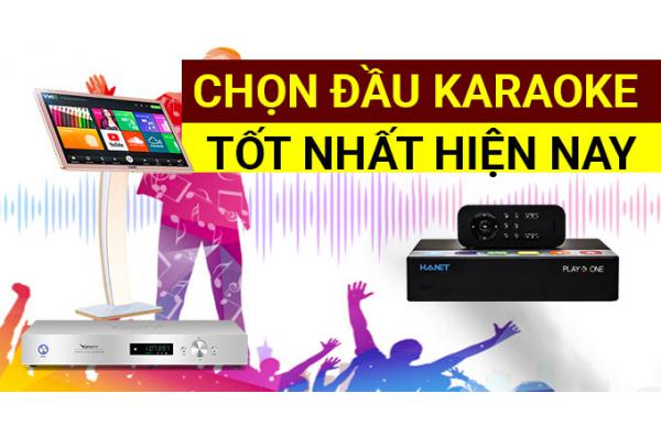  [Tư vấn] Chọn đầu karaoke gia đình tốt nhất hiện nay