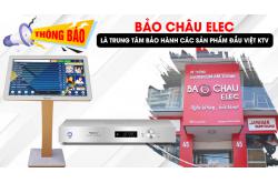 Thông báo: Bảo Châu Elec là trung tâm bảo hành các sản phẩm đầu Việt KTV