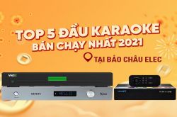 Top 5 Đầu karaoke cực hay bán chạy nhất năm 2021 tại Bảo Châu Elec