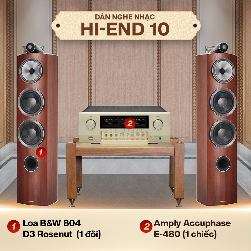 Dàn nghe nhạc Hi-End 10 (B&W 804 D3 Rosenut + Accuphase E-480)