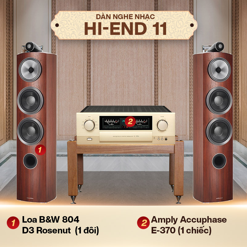 Dàn nghe nhạc Hi-End 11 (B&W 804 D3 Rosenut + Accuphase E-370)