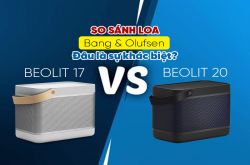 So sánh Loa B&O Beolit 20 và B&O Beolit 17: Đâu là sự khác biệt?
