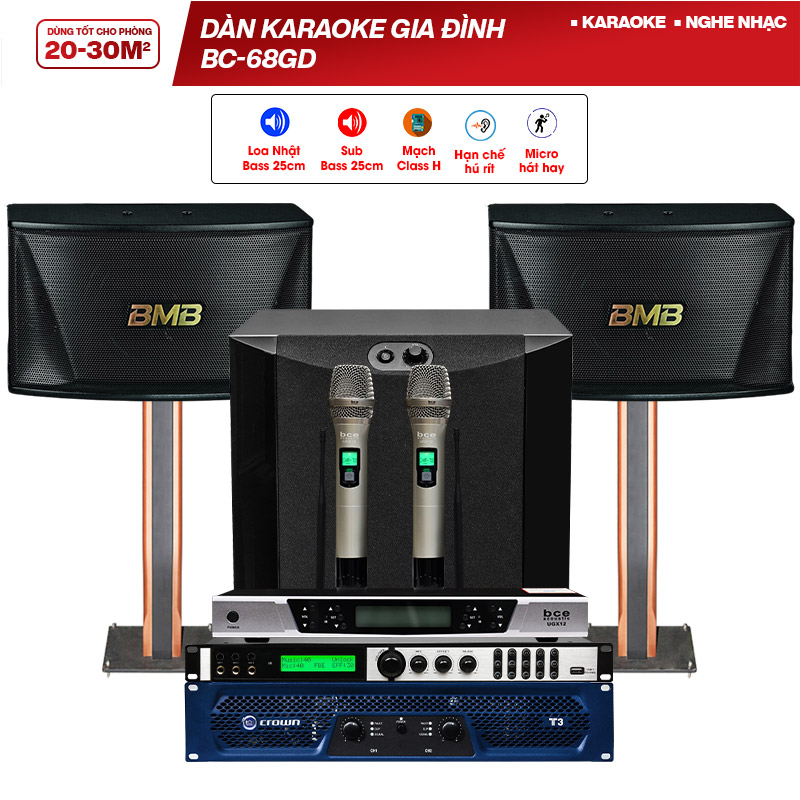 Dàn karaoke gia đình BC-68GD (BMB CSN 510, Yamaha sw300, Crown T3, Bksound X6 Luxury, BCE UGX12)
