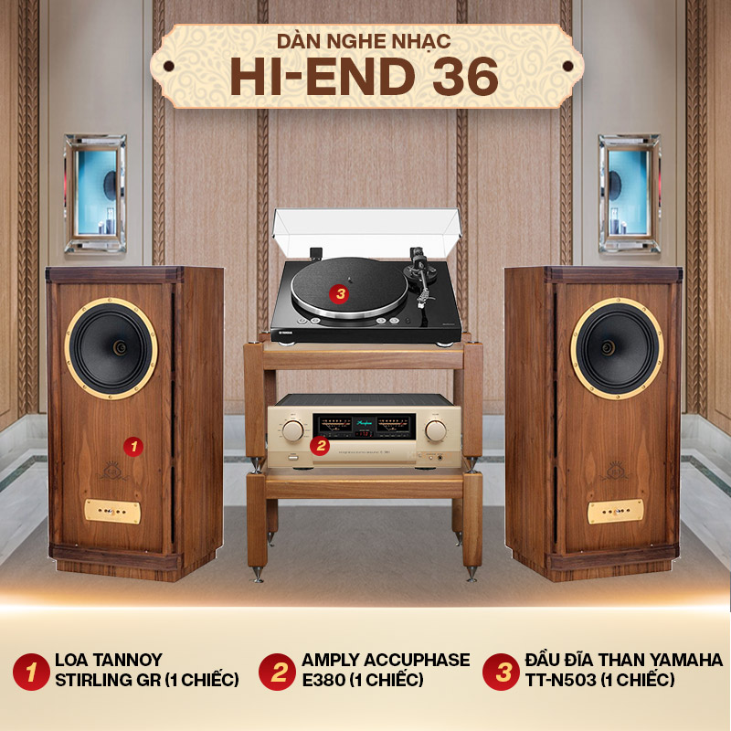 Dàn nghe nhạc Hi-end 36 (Tannoy Stirling GR+ Accuphase E380+Yamaha TT-N503)