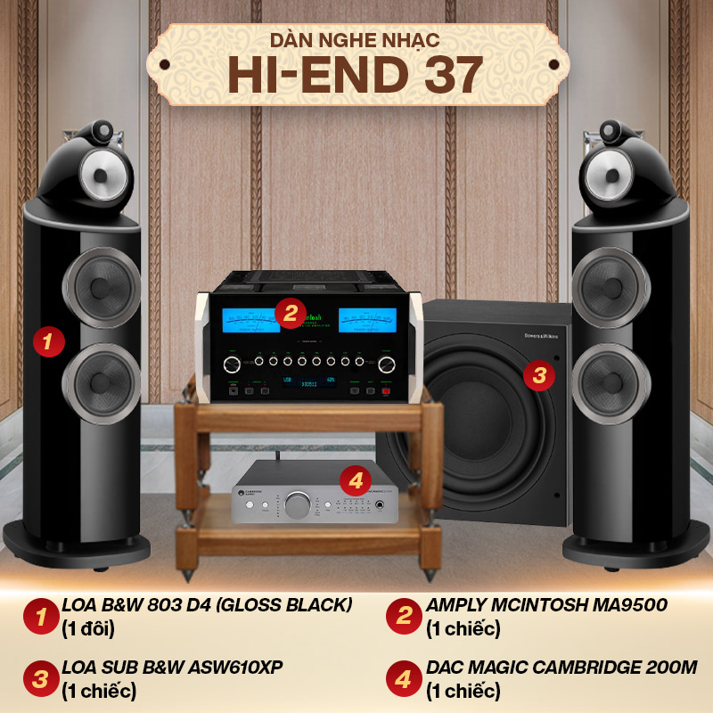 Dàn nghe nhạc Hi-End 37 (B&W 803 D4 + McIntosh MA9500 + B&W ASW610XP + DAC Magic Cambridge 200M)