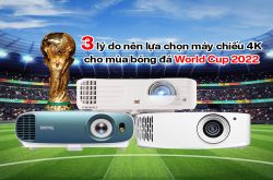 3 lý do nên lựa chọn máy chiếu 4K cho mùa bóng đá World Cup 2022