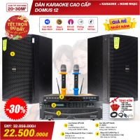 Dàn karaoke cao cấp Domus 12 (Domus 6100, APP MZ 46, BKsound X5 Plus, BCE U900 Plus X)