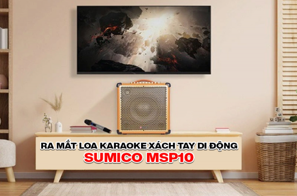 Ra mắt Loa karaoke xách tay di động Sumico MSP10: toàn năng, ưu việt với giá rẻ