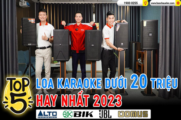 Top 5 Loa hát karaoke dưới 20 triệu hay nhất năm 2023 