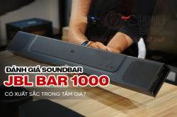 Đánh giá soundbar JBL Bar 1000: Có xuất sắc trong tầm giá?