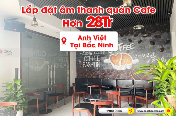 Lắp đặt bộ dàn âm thanh quán cafe anh Việt tại Bắc Ninh (JBL CV1852T, Jarguar RM-506 Gold Bluetooth) 