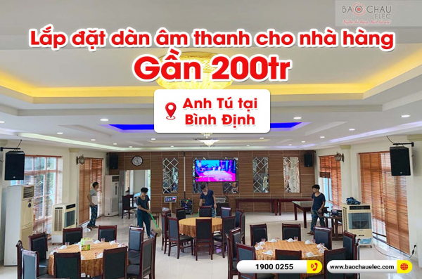 Lắp đặt dàn âm thanh cho nhà hàng của anh Tú tại Bình Định (RCF X-MAX 12, Alto MP 3350, BCE P8200, JBL KX180, BLS 218+...)