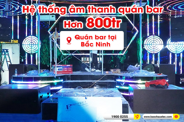 Lắp đặt Dàn âm thanh Line Array cho quán bar tại Thuận Thành – Bắc Ninh (Alto SXA 30, Alto SXA 30S, BLS 218+, BLS 12M, STD1004, XS15,…)