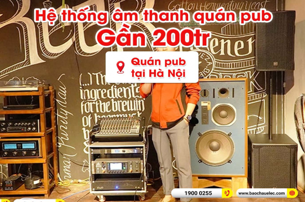 Lắp đặt dàn âm thanh trị giá gần 200 triệu cho quán pub tại Hà Nội (CMAX 4112, IPS 2.5K, Eon 710, Behringer X32, 705AS II,…) 