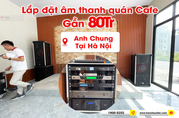 Lắp đặt hệ thống âm thanh quán cafe nghe nhạc tại Hà Nội (CatKing Pro 2.5, APP STD18002, X5 Plus, MG12XU, RXW 18C, UGX12,…) 