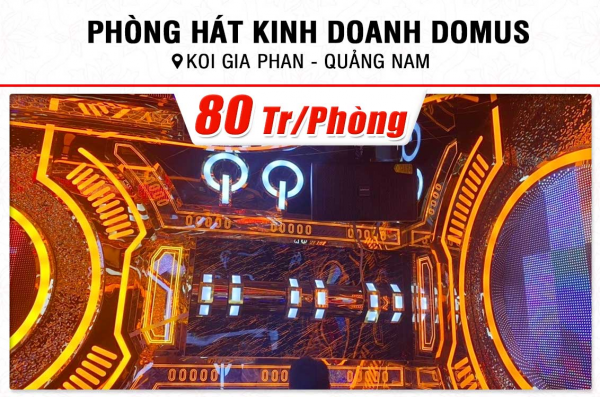 Lắp đặt 2 phòng hát kinh doanh KOI GIA PHAN trị giá hơn 170tr tại Quảng Nam (6120 Max, VM640A, BPR-5600, BJ-U500,…) 