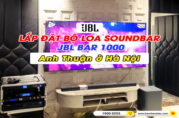 Lắp đặt bộ Loa Soundbar JBL Bar 1000 cho gia đình anh Thuận tại Hà Nội  