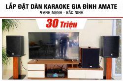 Lắp đặt dàn karaoke trị giá hơn 30tr cho anh Mạnh tại Bắc Ninh (Amate Key 10, BKSound DKA 6500, BKSound SW612B)