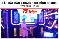 Lắp đặt dàn karaoke trị giá hơn 75tr cho anh Ngọc ở Hà Nội (DP6120 Max, BKSound X5 Plus, Domus 15W, U900 Plus X,...)