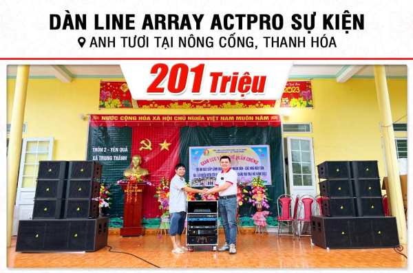 Lắp đặt dàn Line Array Actpro sự kiện, đám cưới trị giá 200 triệu cho anh Tươi tại Thanh Hóa (Actpro KR212, Actpro KR28, FP10000Q, FP14000, MG12XU,…)