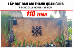 Lắp bịa dàn tiếng động 110tr mang đến quán SCMC Club House bên trên Thành Phố Hồ Chí Minh (RCF EMAX 3112 MK2, VM840A, MG12XU, Actpro DSP48) 