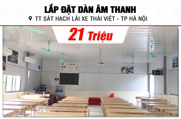 Lắp đặt dàn âm thanh 21tr cho Trung tâm sát hạch lái xe Thái Việt tại Hà Nội (BIK BS-999X, DKA 6500, BIK Pro 8X)