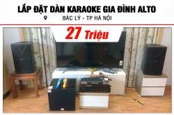 Lắp đặt dàn karaoke Alto 27tr cho bác Lý tại Hà Nội (Alto AT1000II, BIK VM420A, X5 Plus, SW312B, BCE UGX12) 