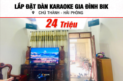 Lắp đặt điều dàn karaoke BIK 24tr mang lại chú Thành ở Hải Phòng Đất Cảng (BIK BJ S886II, VM 420A, X5 Plus, SW512C, U900 Plus X)