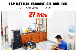 Lắp bịa đặt dàn karaoke BIK 27tr mang lại anh Đông ở Hà Nội (BIK BSP 410II, BKSound DKA 6500, BKSound SW512)