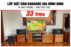 Lắp đặt dàn karaoke BMB 33tr cho anh Trọng tại Phú Thọ (BMB CSN 510SE, VM420A, X6 Luxury, SW512C, UGX12)  