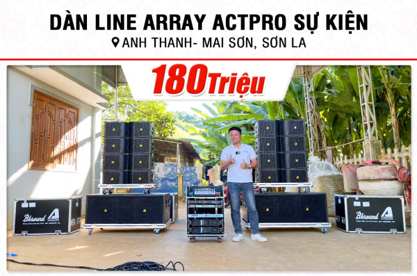 Lắp đặt dàn Line Array Actpro 180tr cho anh Thanh tại Sơn La (Actpro KR210, Actpro KR28, FP10000Q, FP14000, MG12XU, DSP48,…) 