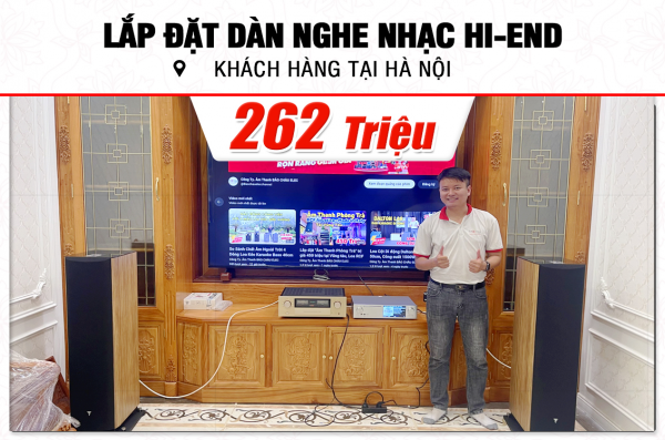 Lắp đặt dàn nghe nhạc Hi-end 260tr cho khách hàng tại Hà Nội (Focal Aria 948, Accuphase E380, Cocktail Audio X45, S300 4TB) 