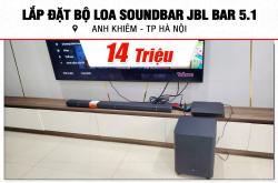 Lắp đặt Loa Soundbar JBL Bar 5.1 hơn 14tr cho anh Khiêm tại Hà Nội