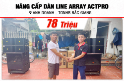 Nâng cấp dàn Line Array Actpro sự kiện đám cưới 78tr cho anh Doanh tại Bắc Giang (Actpro KR210, FP10000Q, DSP48, X5 Plus…) 