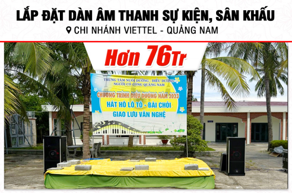 Lắp đặt dàn âm thanh sân khấu hơn 76tr Chi nhánh Viettel tại Quảng Nam (Catking Pro2.6+, STD18002, Live802, Vip6000,…)