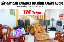 Lắp đặt dàn karaoke Amate Audio 174tr cho anh Mẫn tại Quảng Ngãi (Amate Key 12, IPS 2700, KX180A, KSP-W181, JBL VM300...)