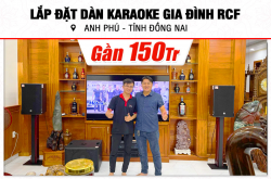 Lắp đặt điều dàn karaoke RCF ngay sát 150tr cho tới anh Phú bên trên Đồng Nai (RCF CMAX 4112, IPS 2.5K, DAD 950, KSP-50, CSW-115, WB5000S,…) 